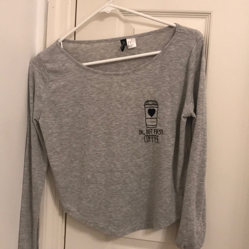 H&M Light gray long sleeve Ok but first coffee